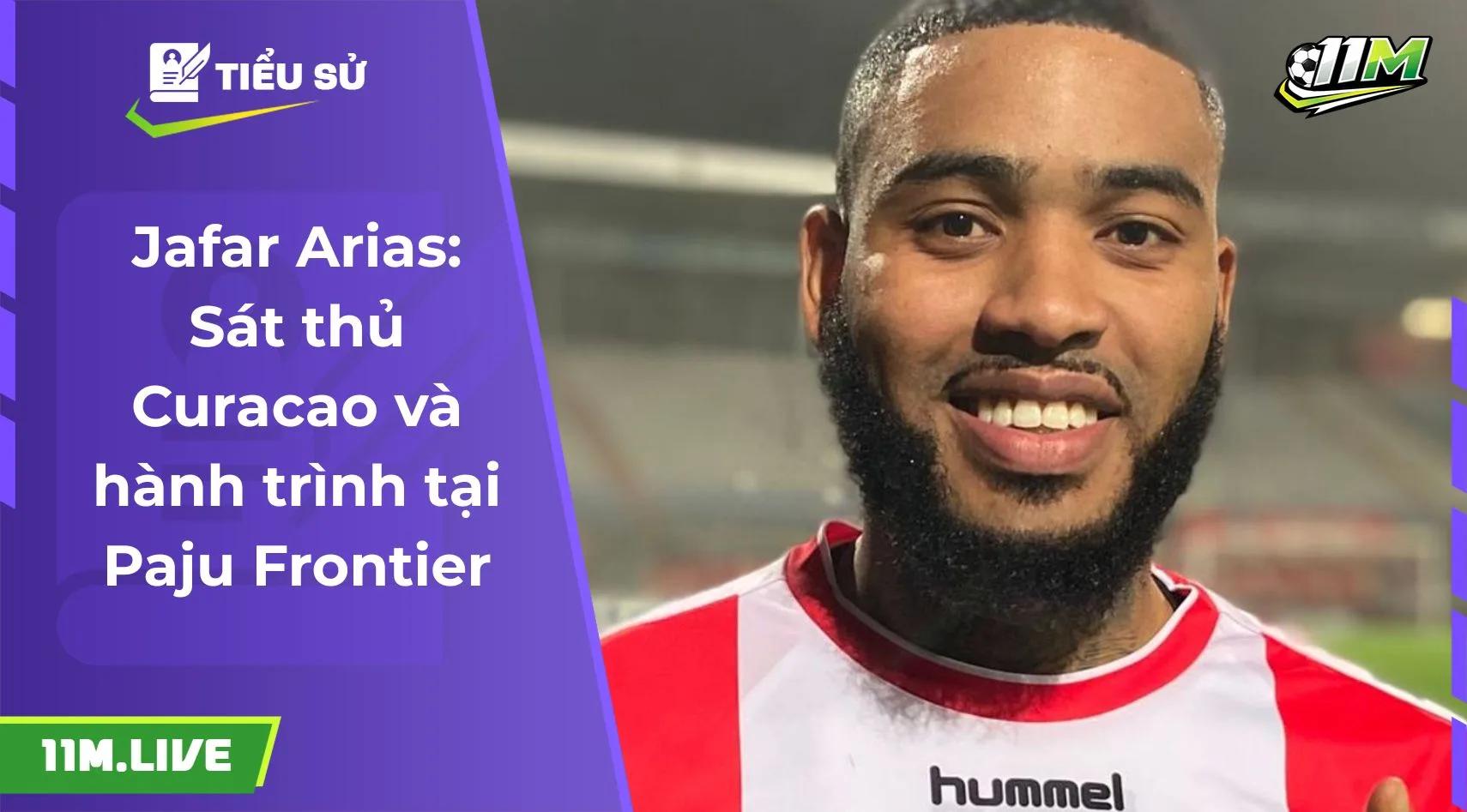 Jafar Arias: Sát thủ Curacao và hành trình tại Paju Frontier