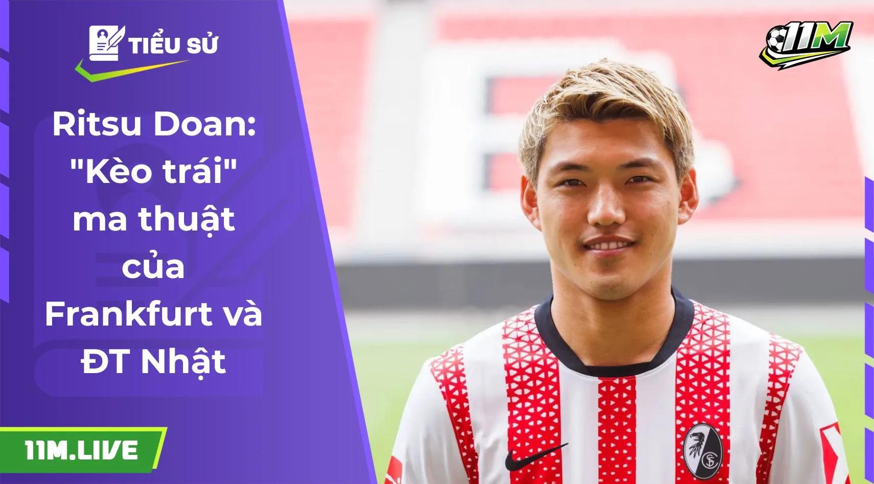 Ritsu Doan: "Kèo trái" ma thuật của Frankfurt và ĐT Nhật