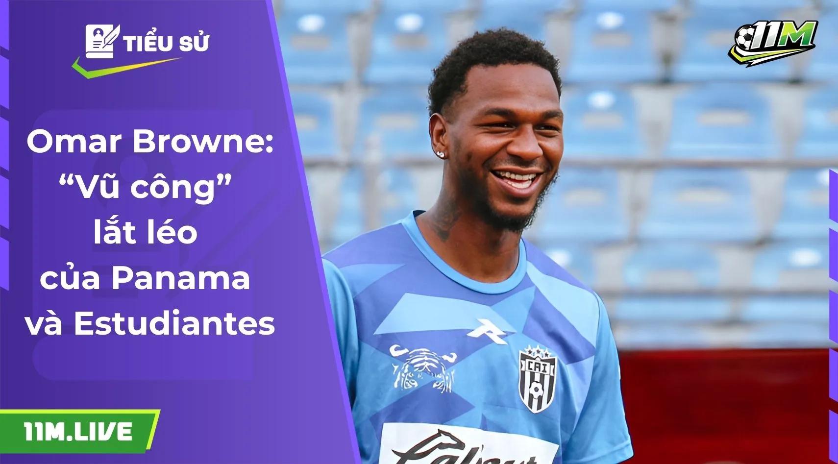 Omar Browne: “Vũ công” lắt léo của Panama và Estudiantes