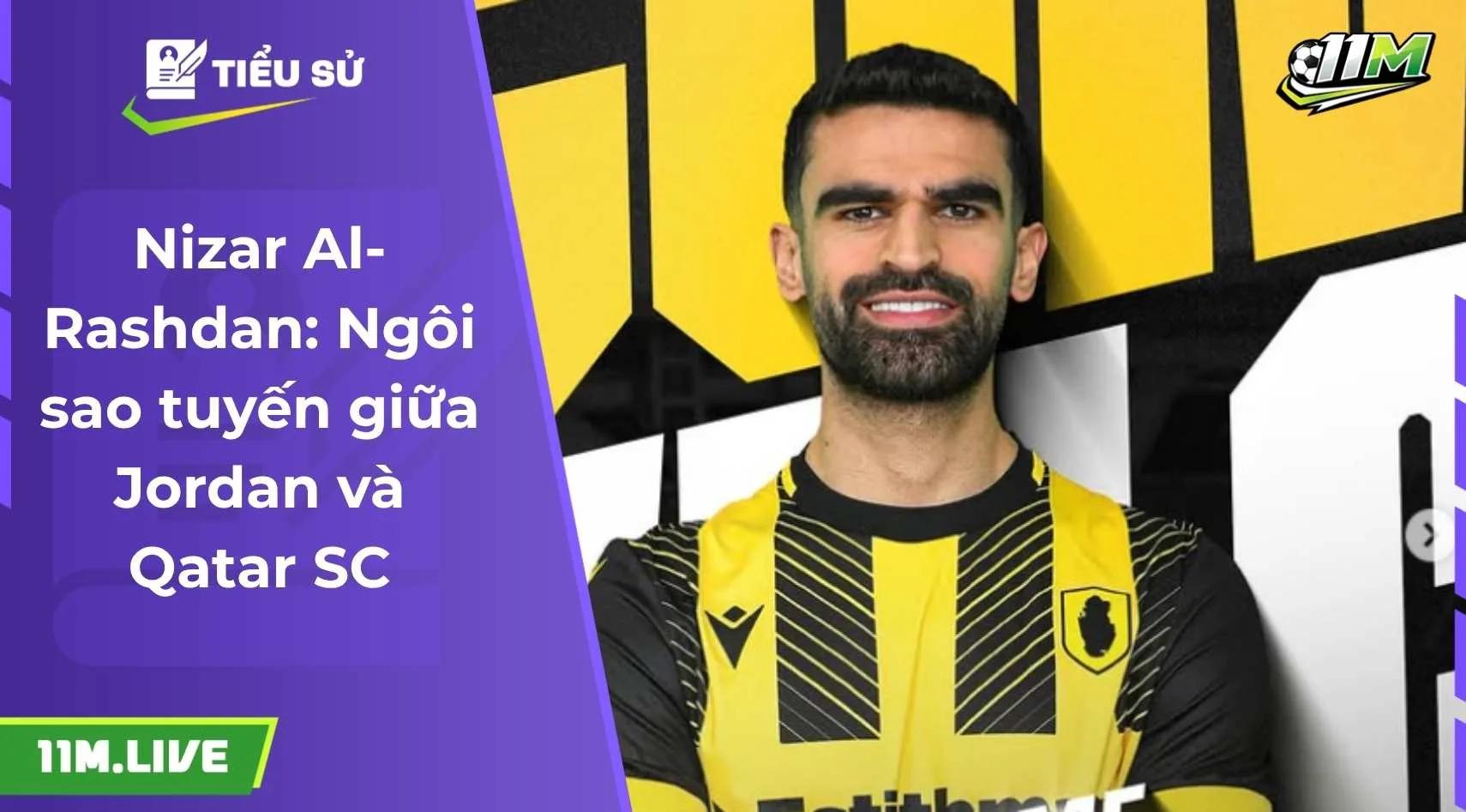 Nizar Al-Rashdan: Ngôi sao tuyến giữa Jordan và Qatar SC