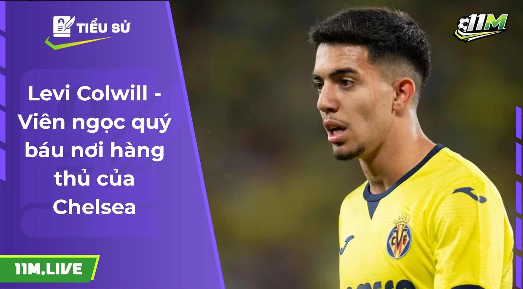 Levi Colwill - Viên ngọc quý báu nơi hàng thủ của Chelsea 