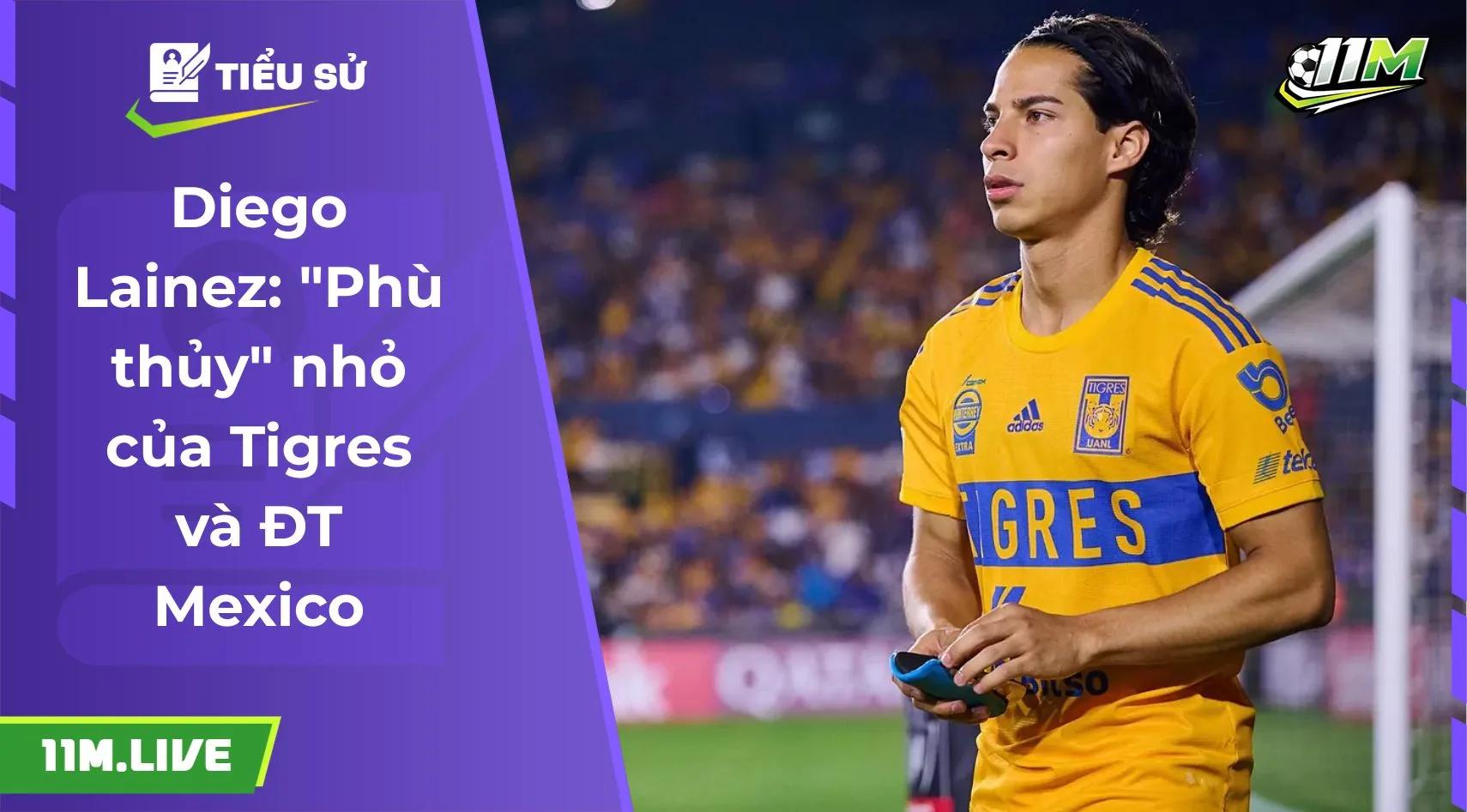 Diego Lainez: "Phù thủy" nhỏ của Tigres và ĐT Mexico