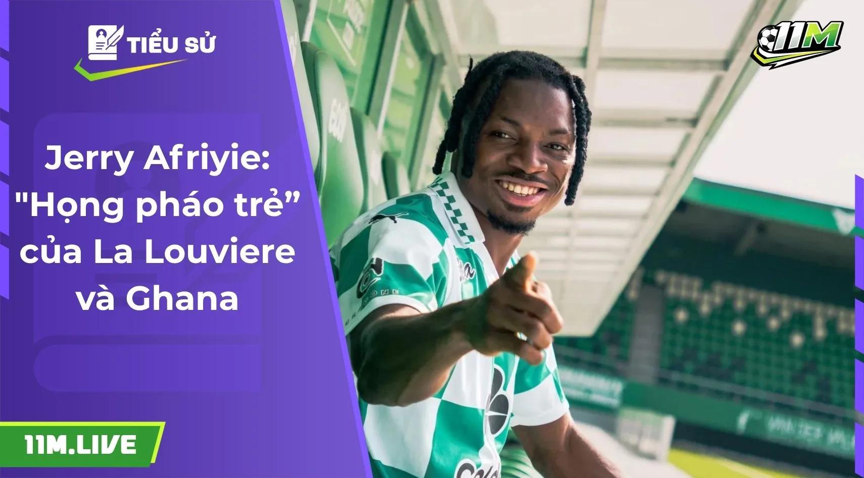 Jerry Afriyie: "Họng pháo trẻ” của La Louviere và Ghana