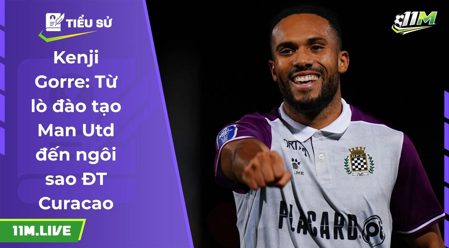 Kenji Gorre: Từ lò đào tạo Man Utd đến ngôi sao ĐT Curacao