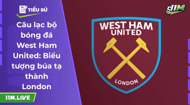 câu lạc bộ bóng đá west ham united