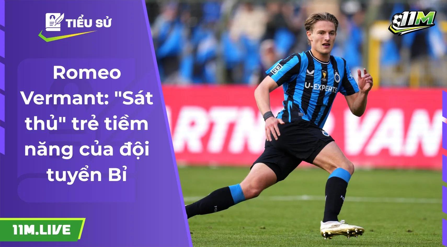Romeo Vermant: "Sát thủ" trẻ tiềm năng của đội tuyển Bỉ