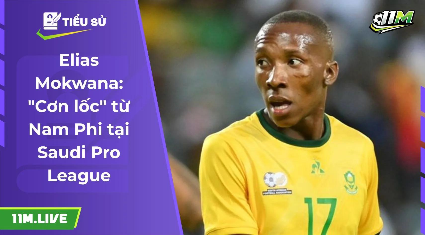 Elias Mokwana: "Cơn lốc" từ Nam Phi tại Saudi Pro League
