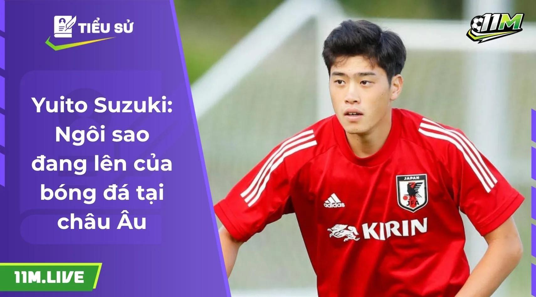 Yuito Suzuki: Ngôi sao đang lên của bóng đá tại châu Âu