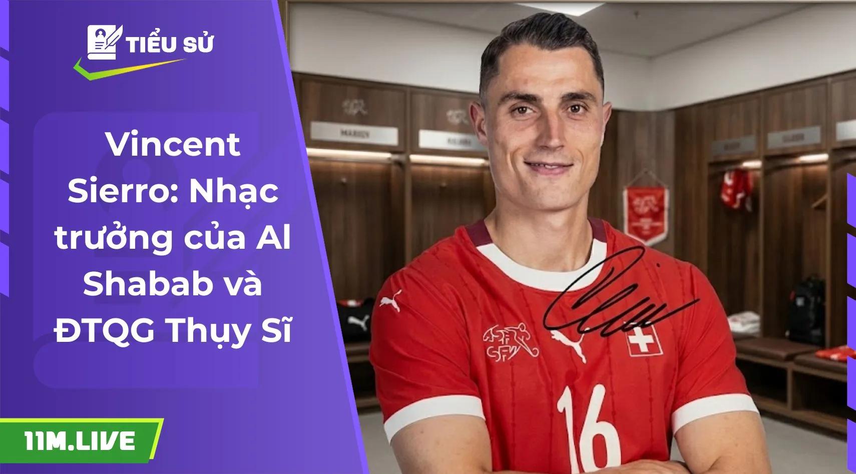 Vincent Sierro: Nhạc trưởng của Al Shabab và ĐTQG Thụy Sĩ