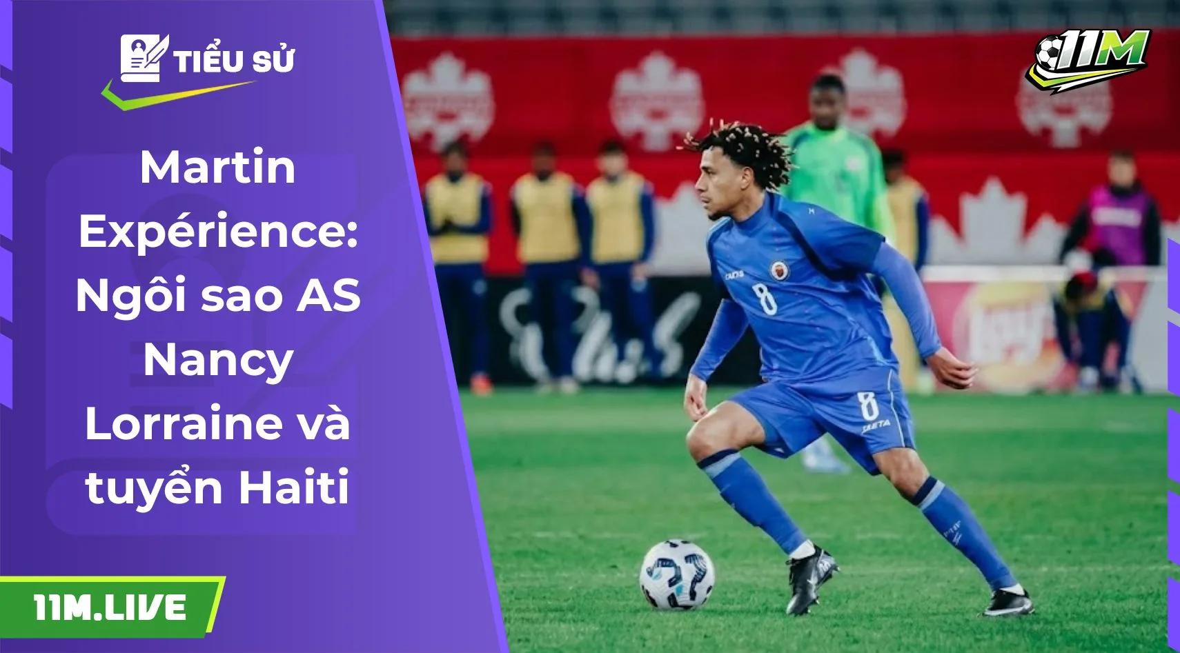 Martin Expérience: Ngôi sao AS Nancy Lorraine và tuyển Haiti