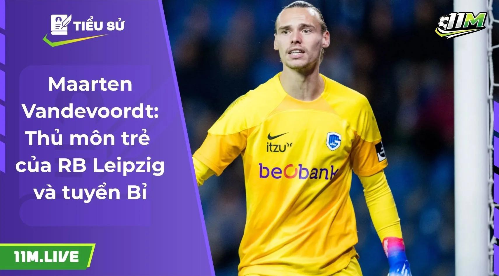 Maarten Vandevoordt: Thủ môn trẻ của RB Leipzig và tuyển Bỉ