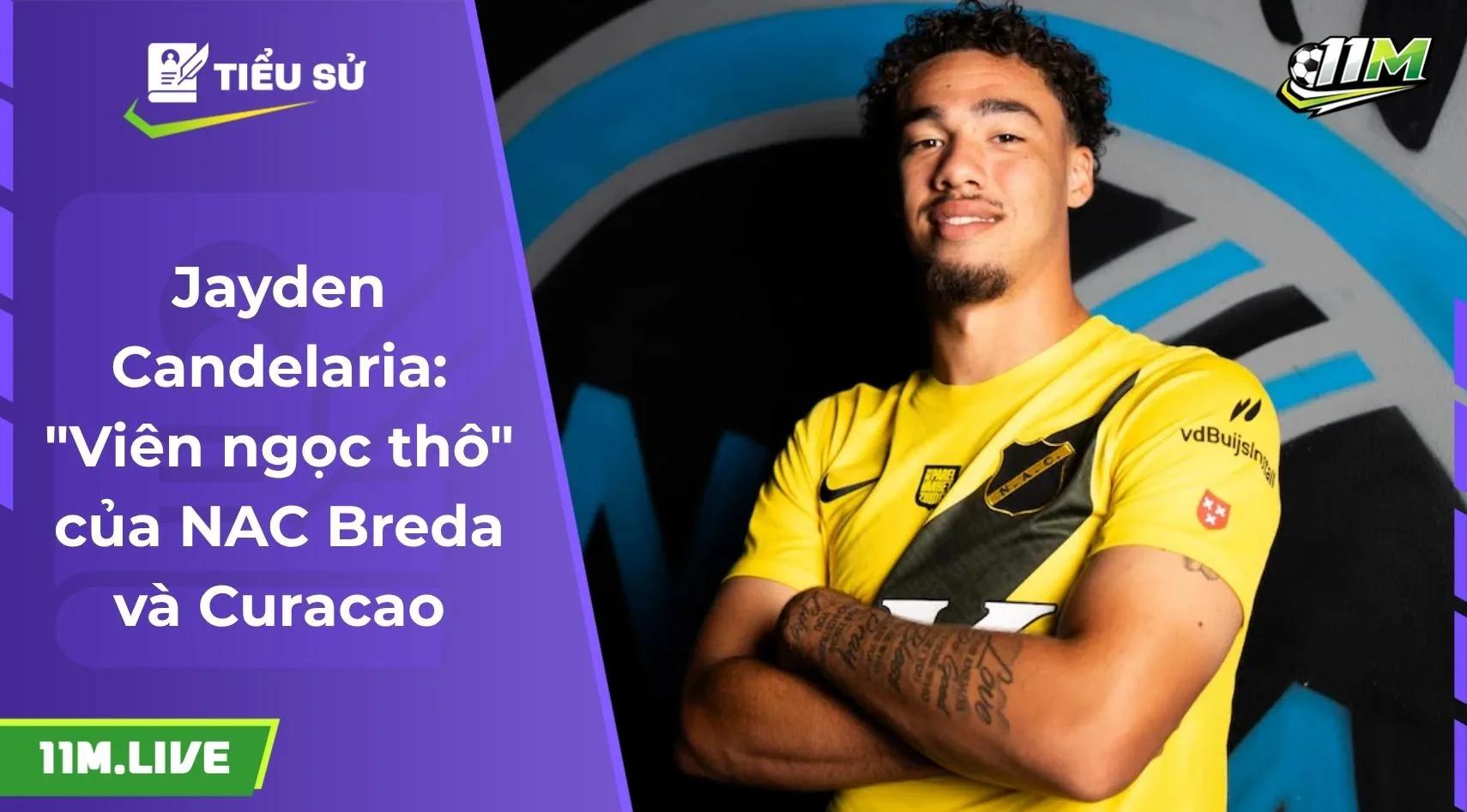 Jayden Candelaria: "Viên ngọc thô" của NAC Breda và Curacao