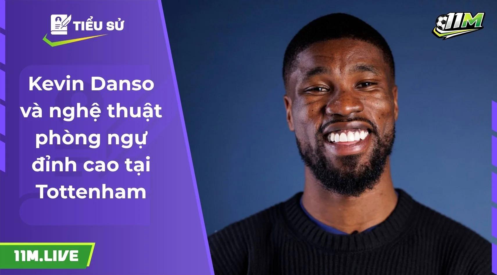 Kevin Danso và nghệ thuật phòng ngự đỉnh cao tại Tottenham