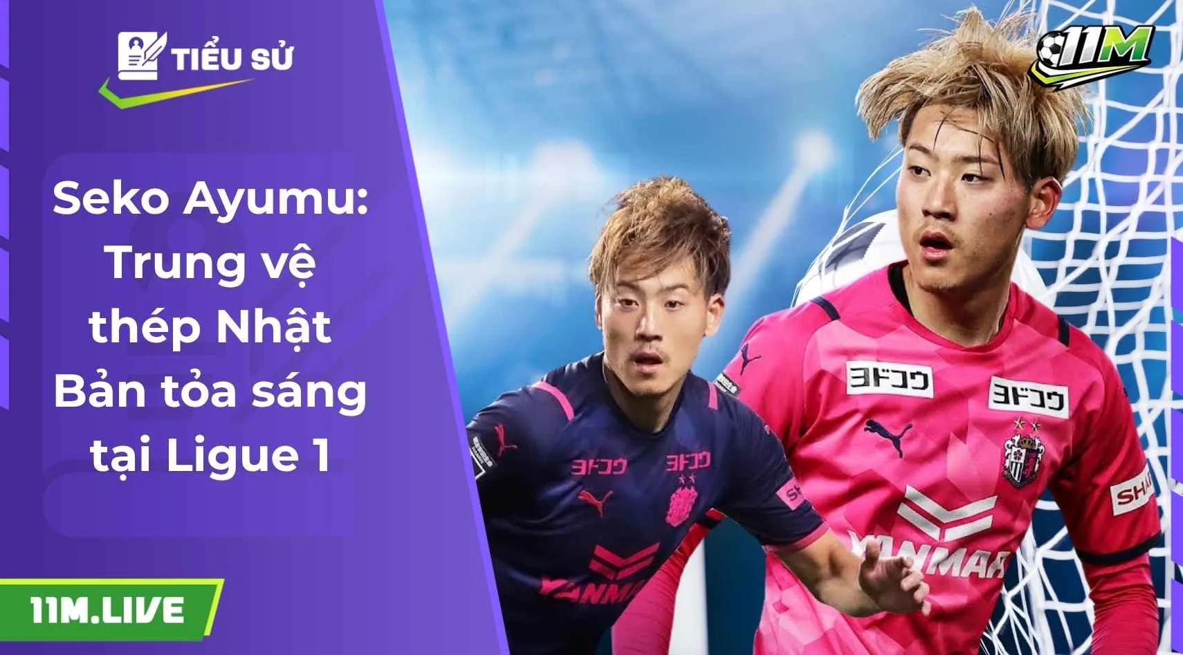 Seko Ayumu: Trung vệ thép Nhật Bản tỏa sáng tại Ligue 1