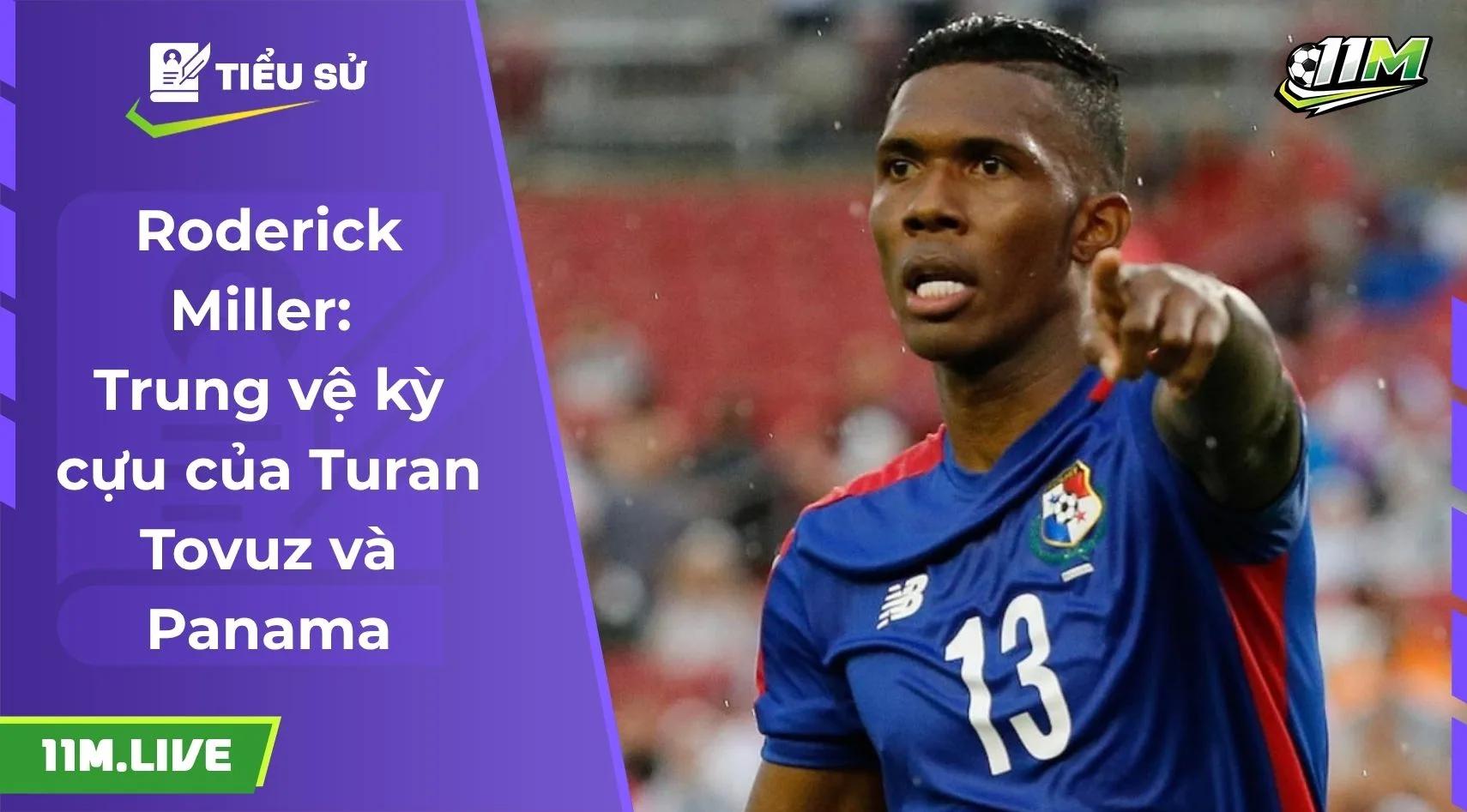 Roderick Miller: Trung vệ kỳ cựu của Turan Tovuz và Panama