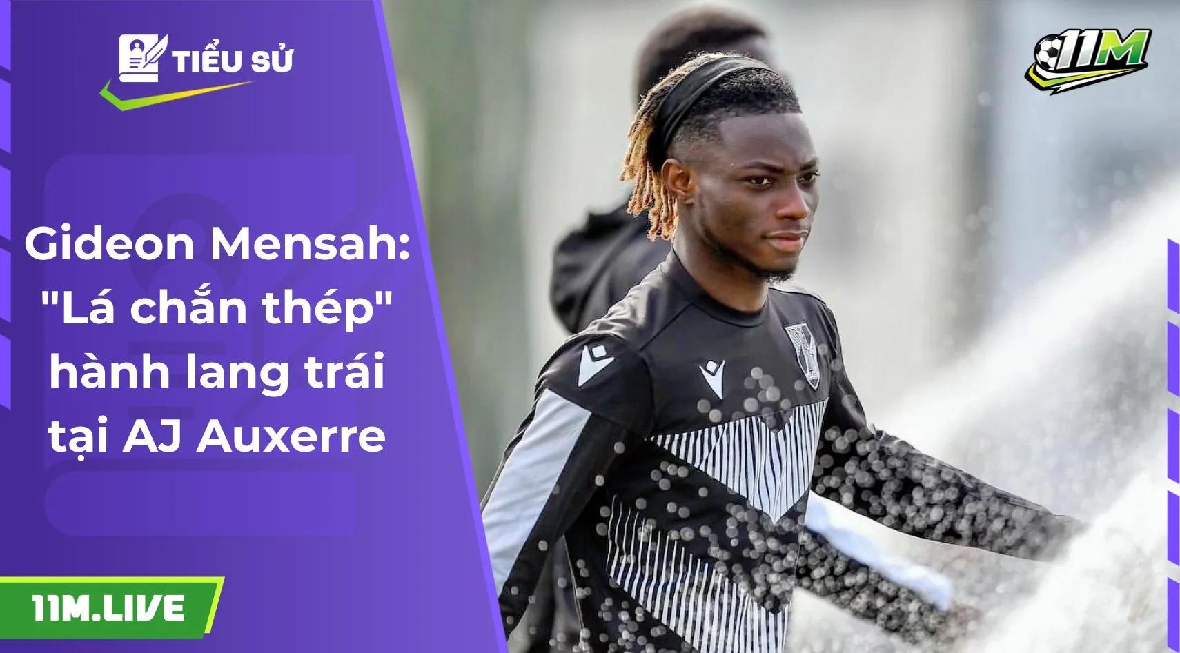 Gideon Mensah: "Lá chắn thép" hành lang trái tại AJ Auxerre