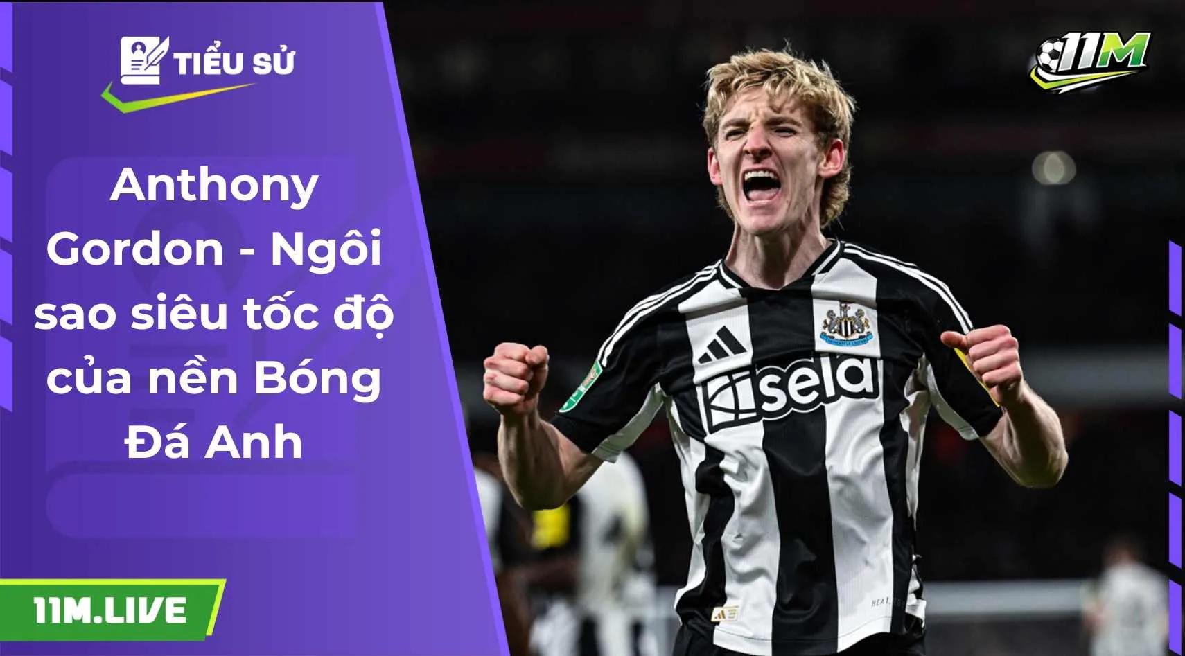 Anthony Gordon - Ngôi sao siêu tốc độ của nền Bóng Đá Anh