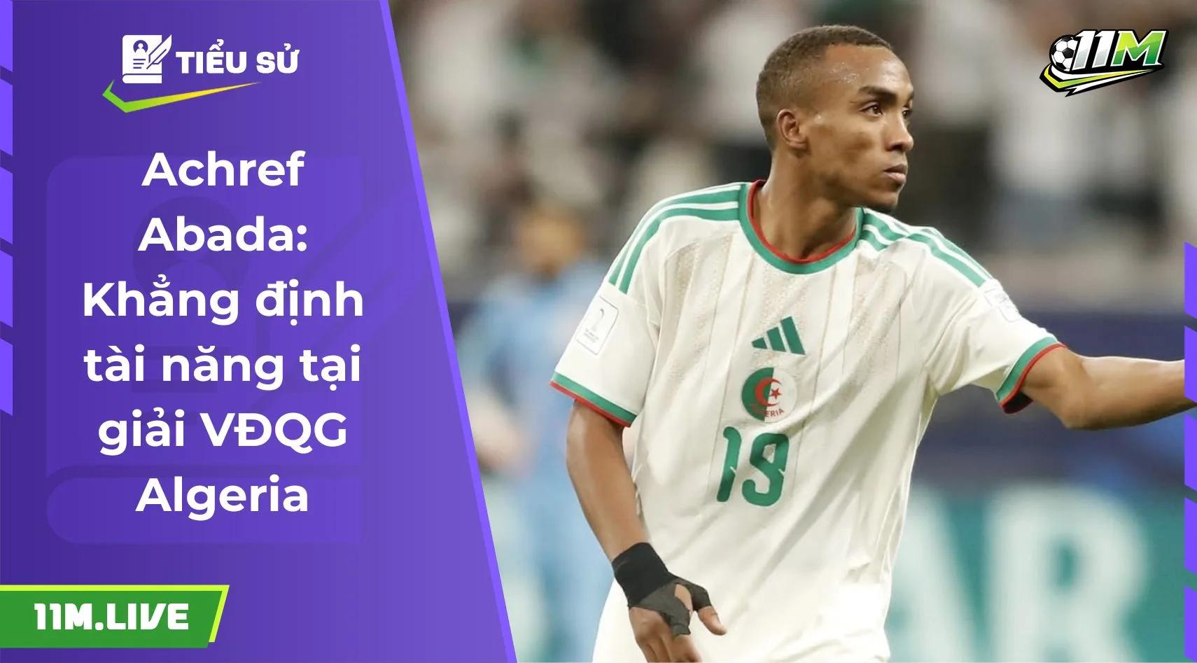 Achref Abada: Khẳng định tài năng tại giải VĐQG Algeria