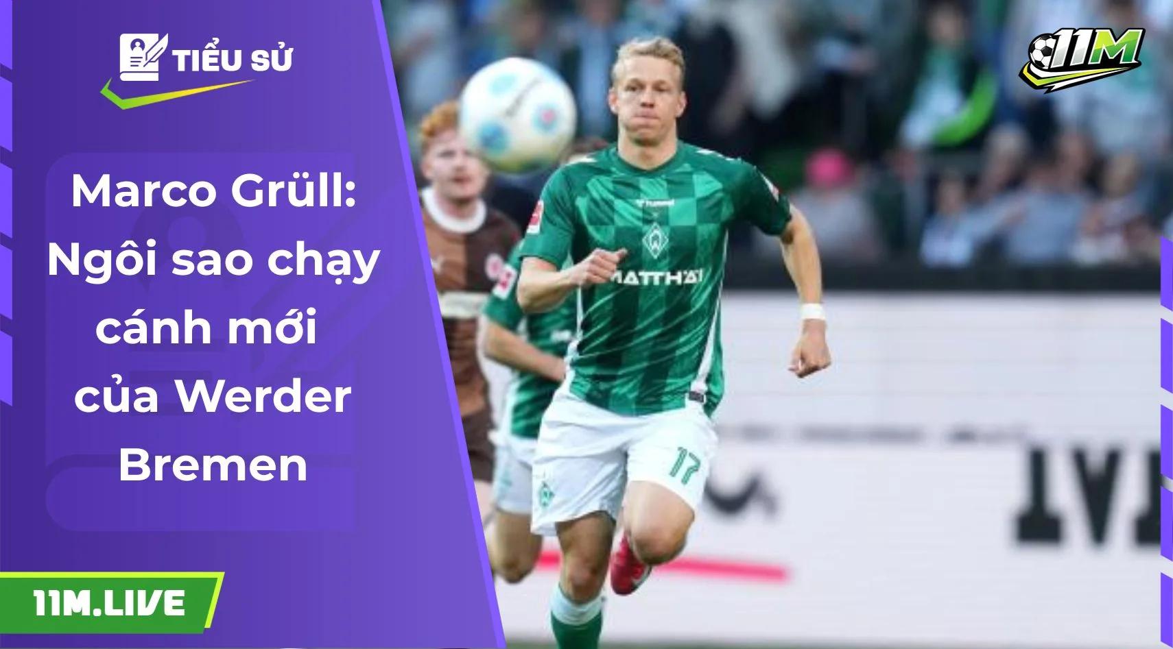Marco Grüll: Ngôi sao chạy cánh mới của Werder Bremen