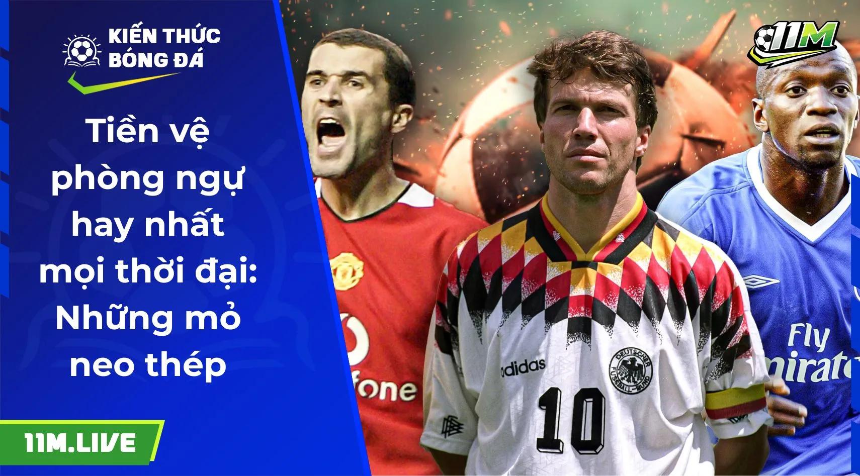 Tiền vệ phòng ngự hay nhất mọi thời đại: Những mỏ neo thép