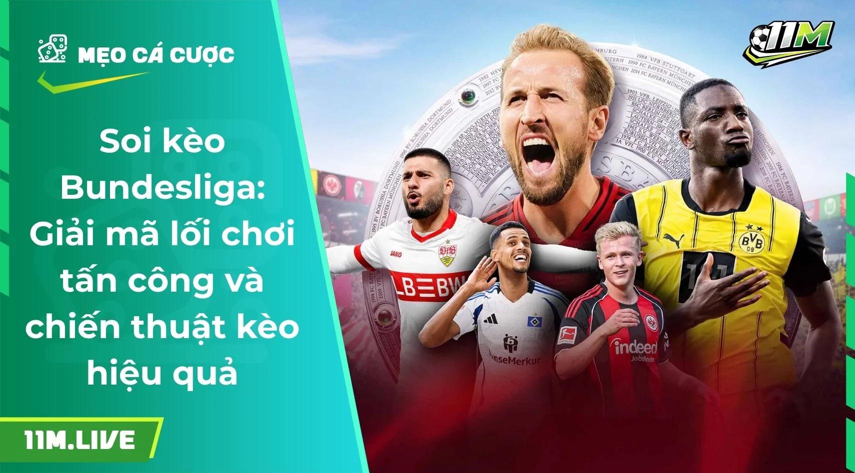 Soi kèo Bundesliga: Giải mã lối chơi tấn công và chiến thuật kèo hiệu quả