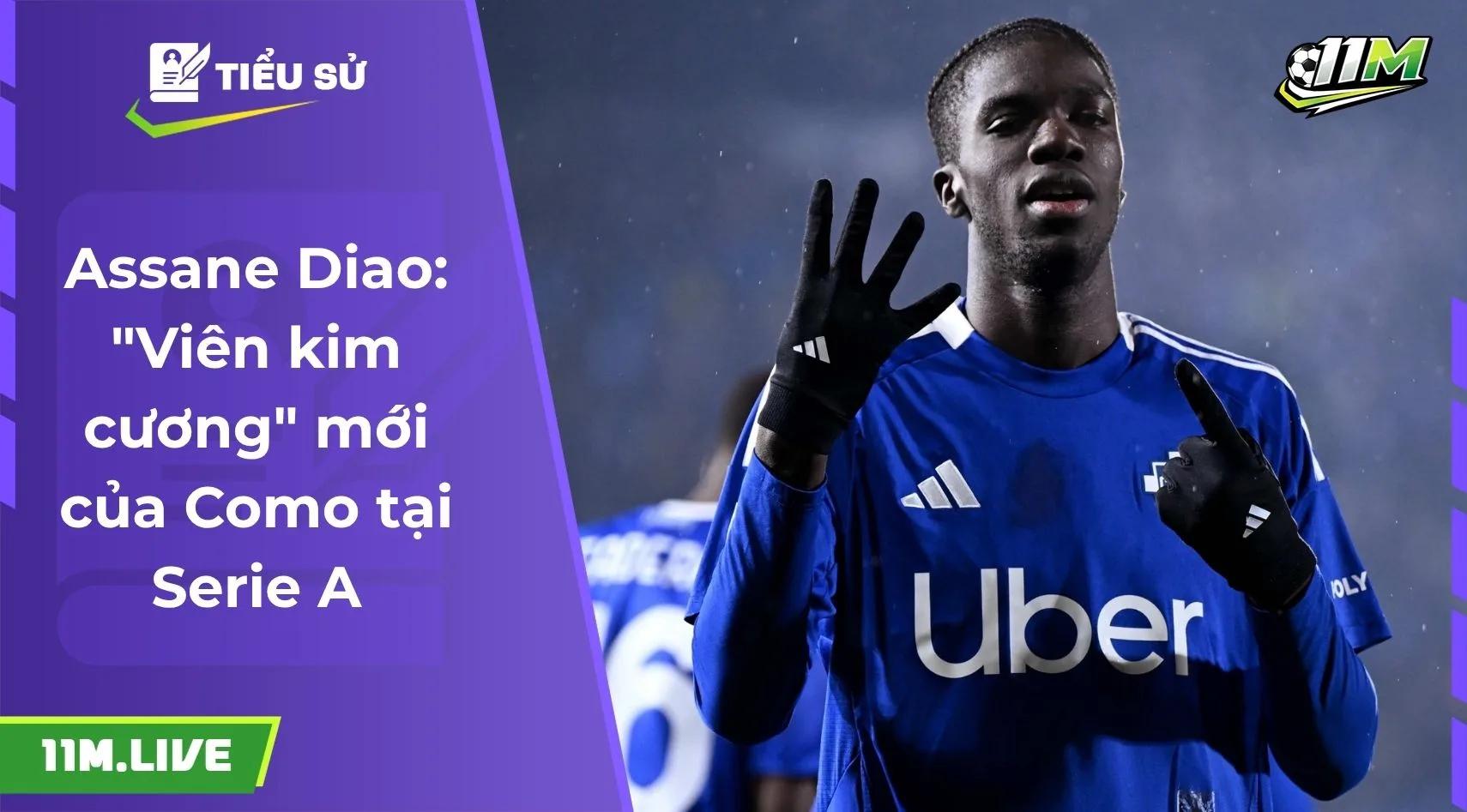 Assane Diao: "Viên kim cương" mới của Como tại Serie A