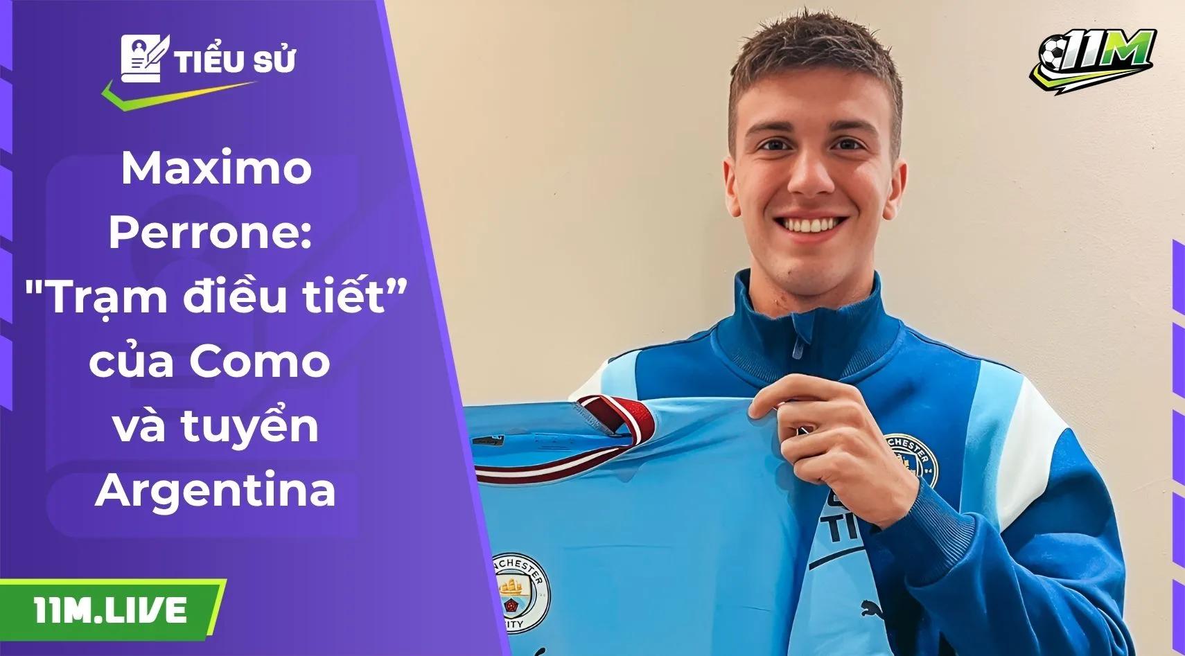 Maximo Perrone: "Trạm điều tiết” của Como và tuyển Argentina