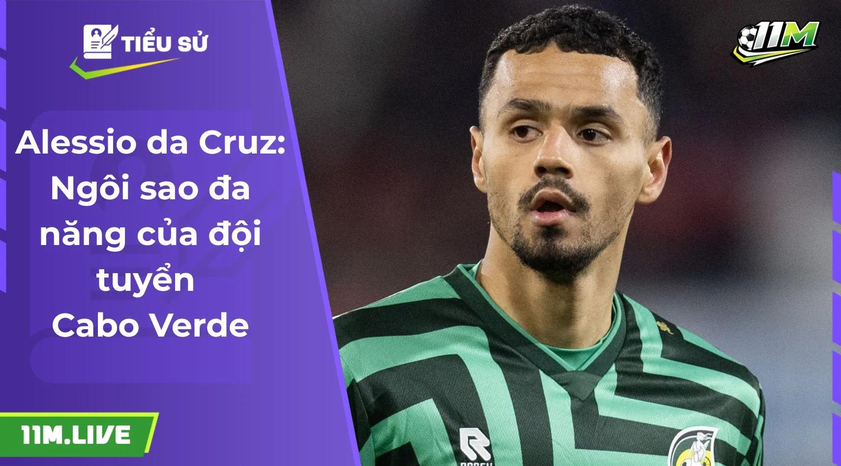 Alessio da Cruz: Ngôi sao đa năng của đội tuyển Cabo Verde