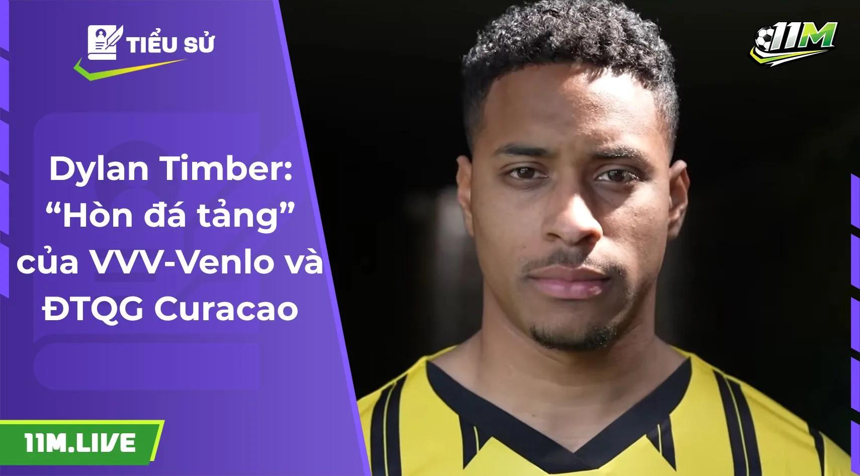 Dylan Timber: “Hòn đá tảng” của VVV-Venlo và ĐTQG Curacao