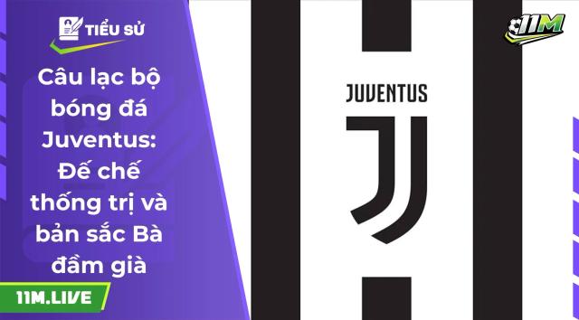 câu lạc bộ bóng đá juventus
