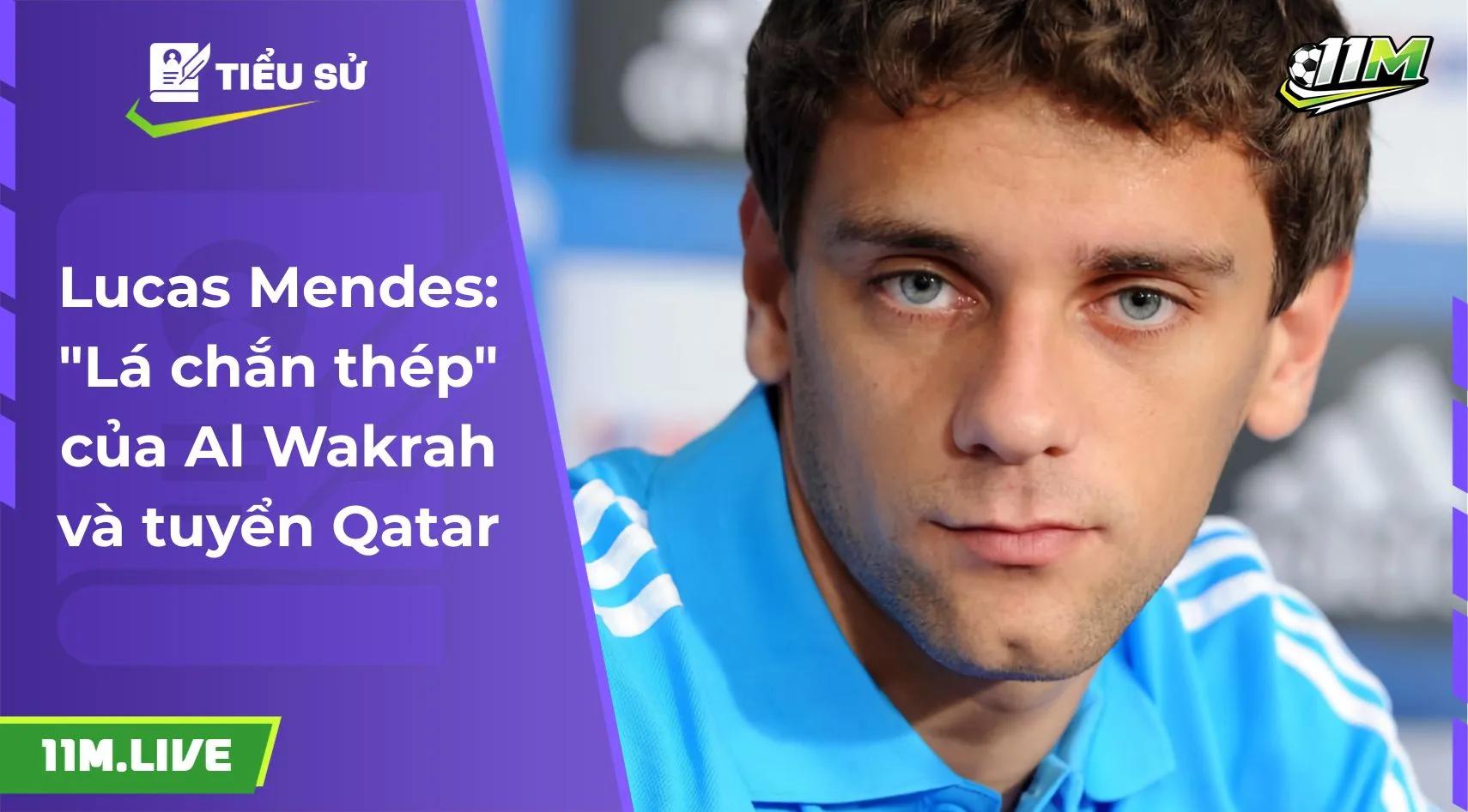 Lucas Mendes: "Lá chắn thép" của Al Wakrah và tuyển Qatar