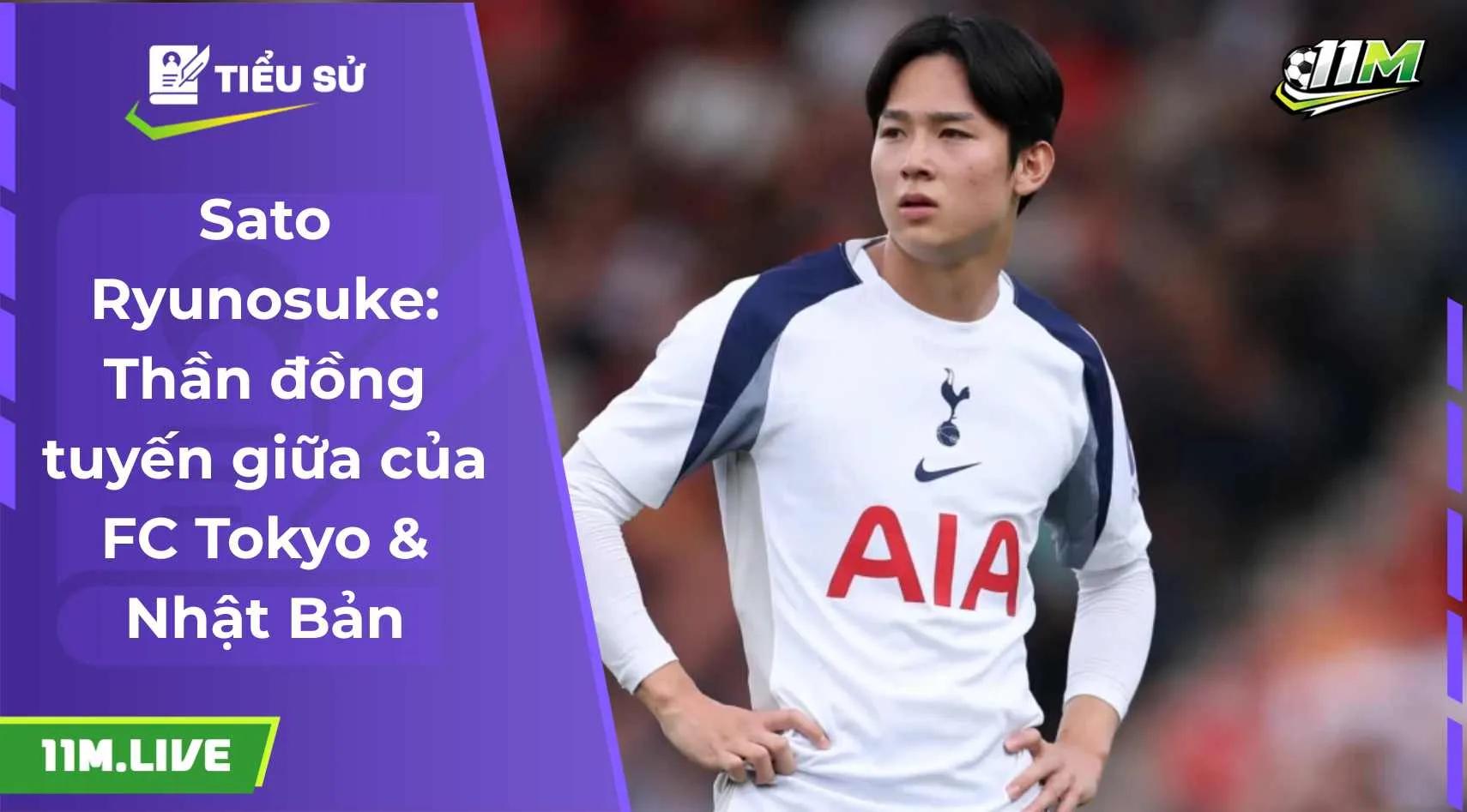 Sato Ryunosuke: Thần đồng tuyến giữa của FC Tokyo & Nhật Bản