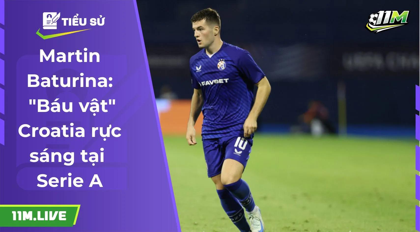 Martin Baturina: "Báu vật" Croatia rực sáng tại Serie A
