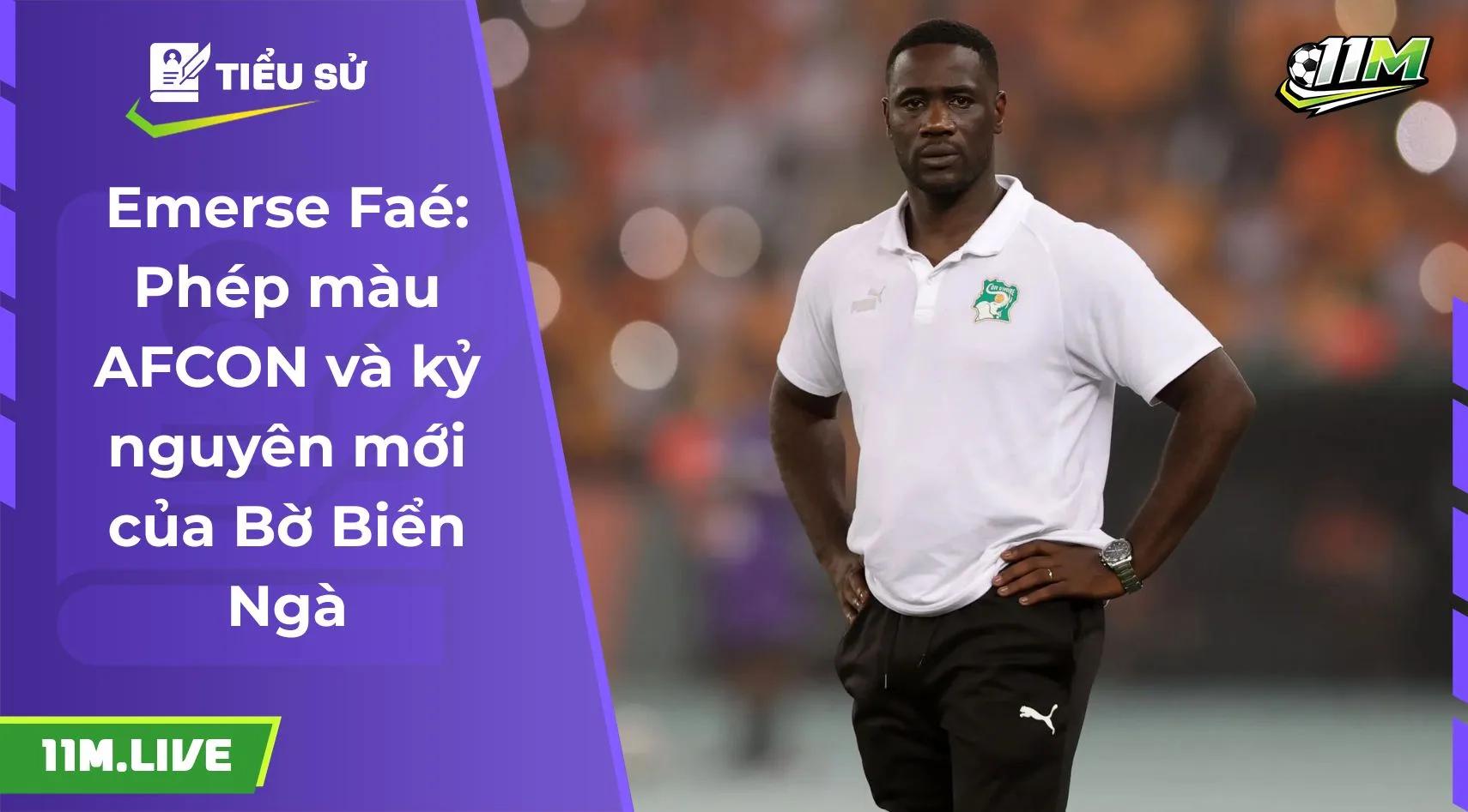 Emerse Faé: Phép màu AFCON và kỷ nguyên mới của Bờ Biển Ngà