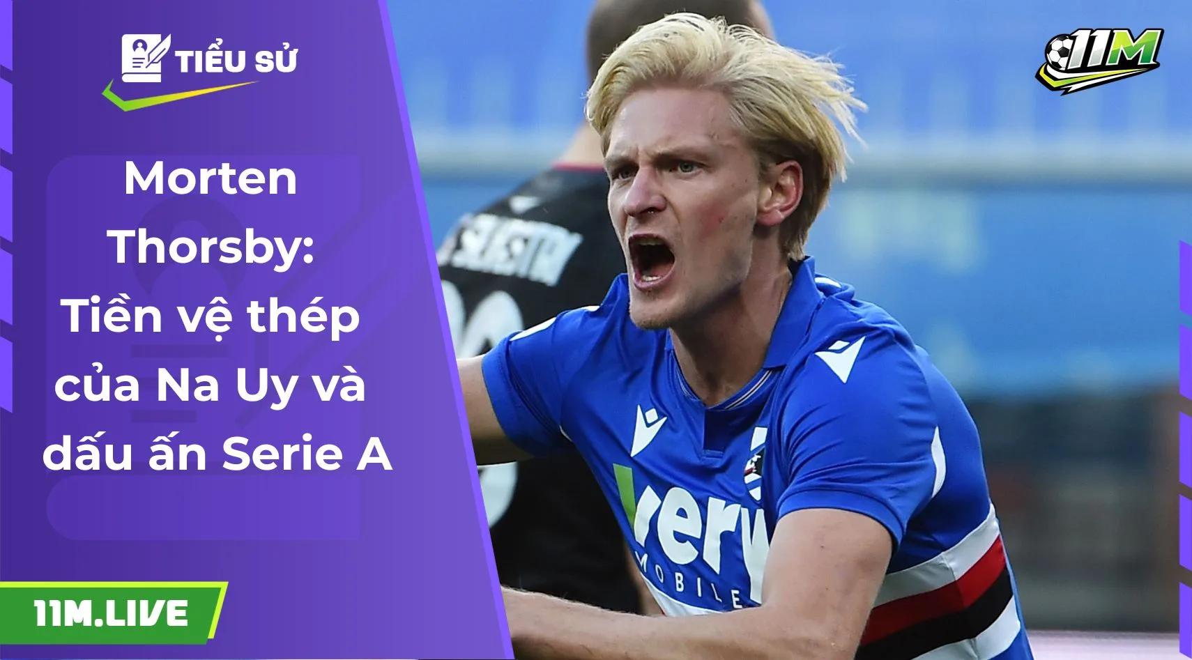 Morten Thorsby: Tiền vệ thép của Na Uy và dấu ấn Serie A