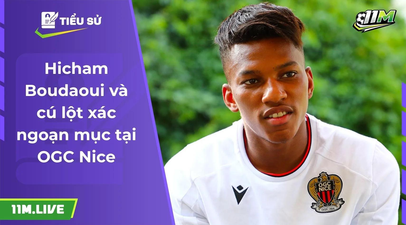 Hicham Boudaoui và cú lột xác ngoạn mục tại OGC Nice