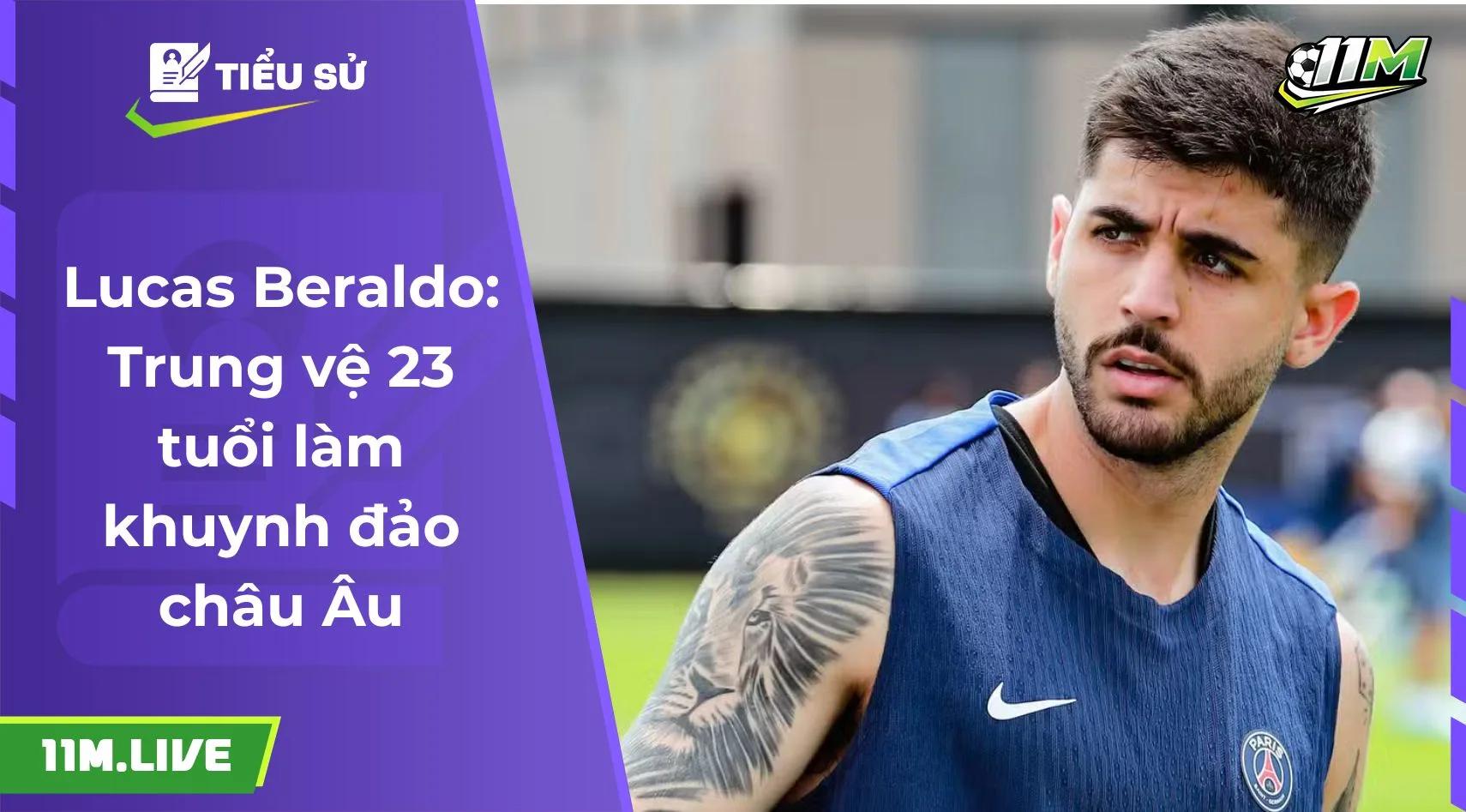 Lucas Beraldo: Trung vệ 23 tuổi làm khuynh đảo châu Âu