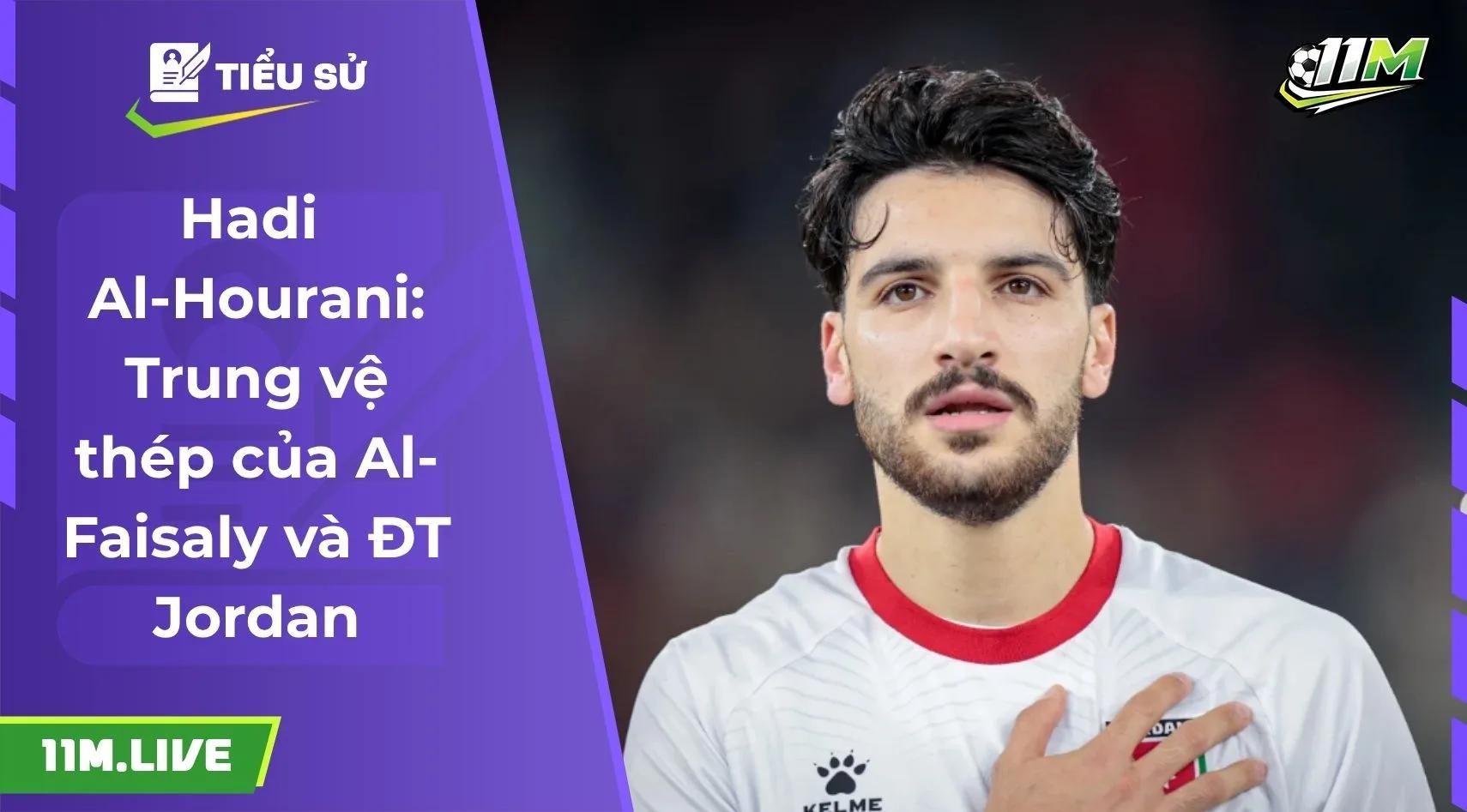 Hadi Al-Hourani: Trung vệ thép của Al-Faisaly và ĐT Jordan