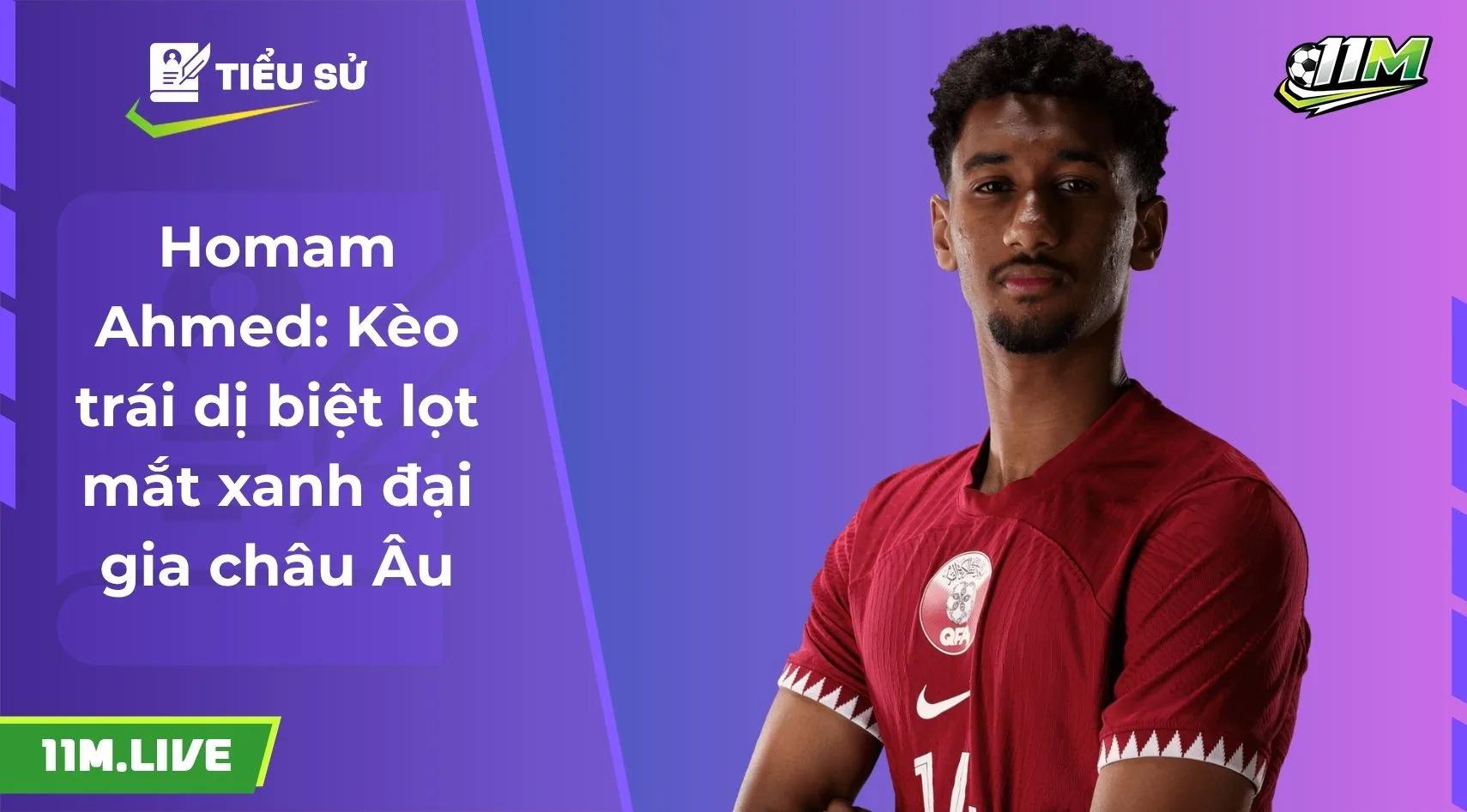 Homam Ahmed: Kèo trái dị biệt lọt mắt xanh đại gia châu Âu