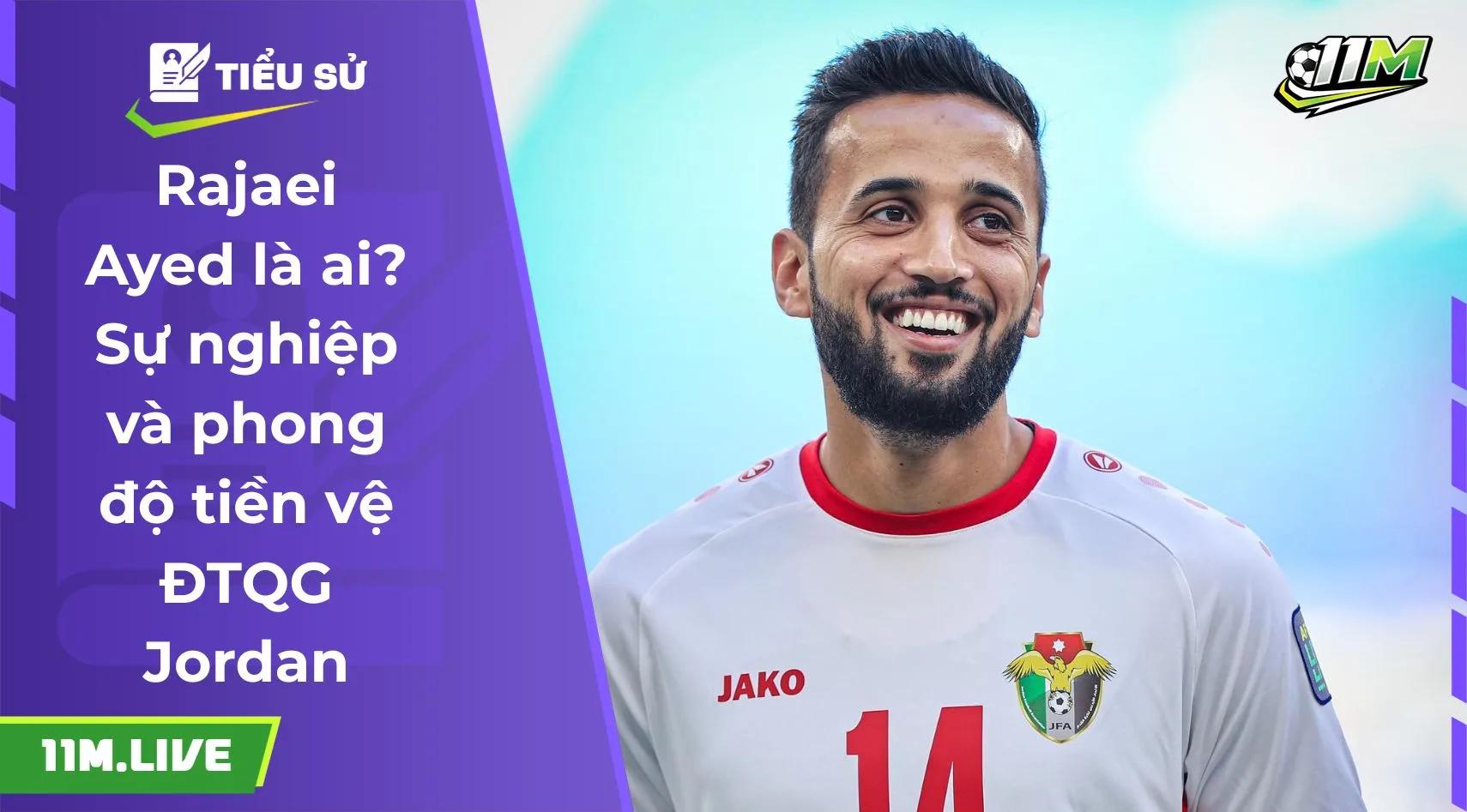 Rajaei Ayed là ai? Sự nghiệp và phong độ tiền vệ ĐTQG Jordan