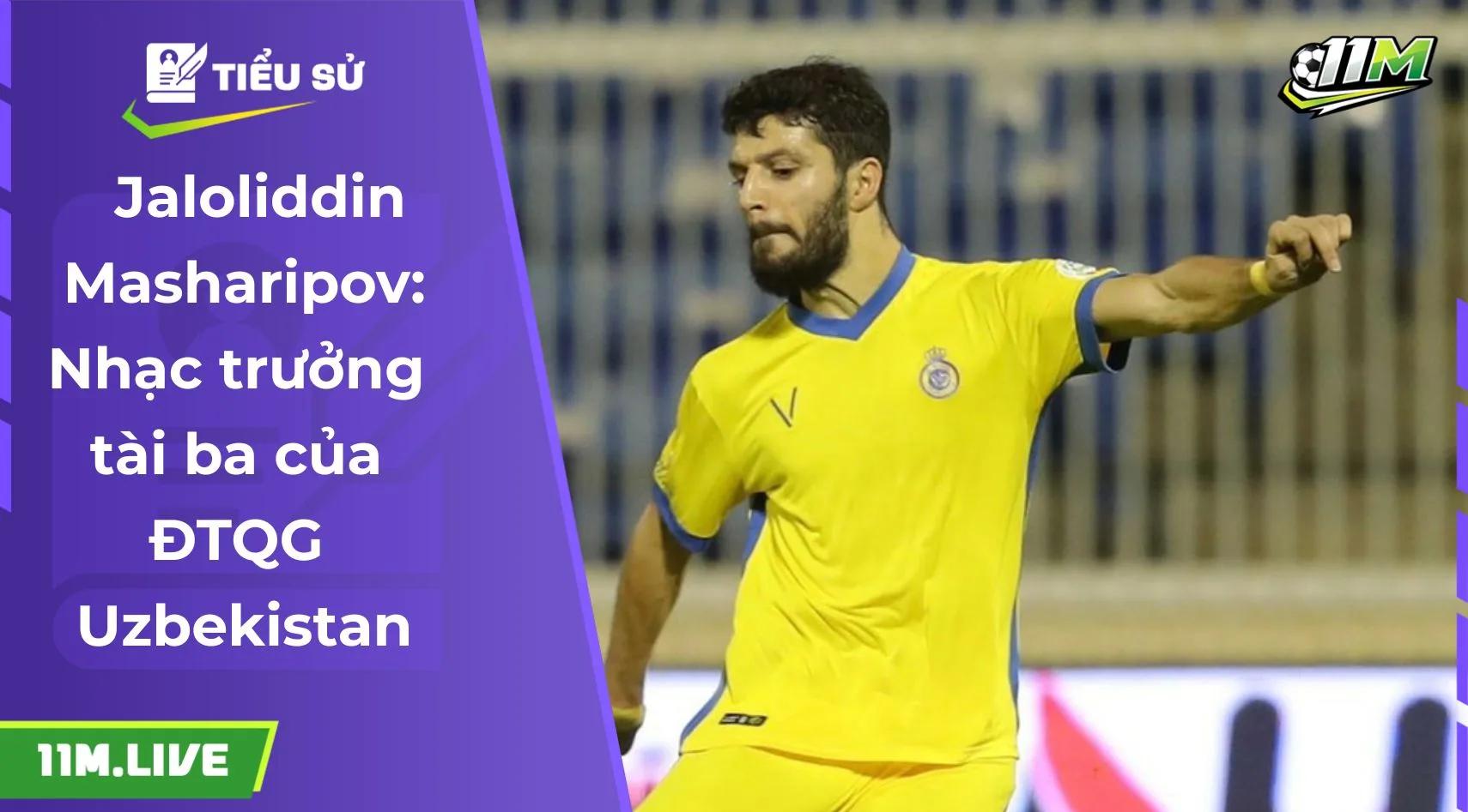 Jaloliddin Masharipov: Nhạc trưởng tài ba của ĐTQG Uzbekistan