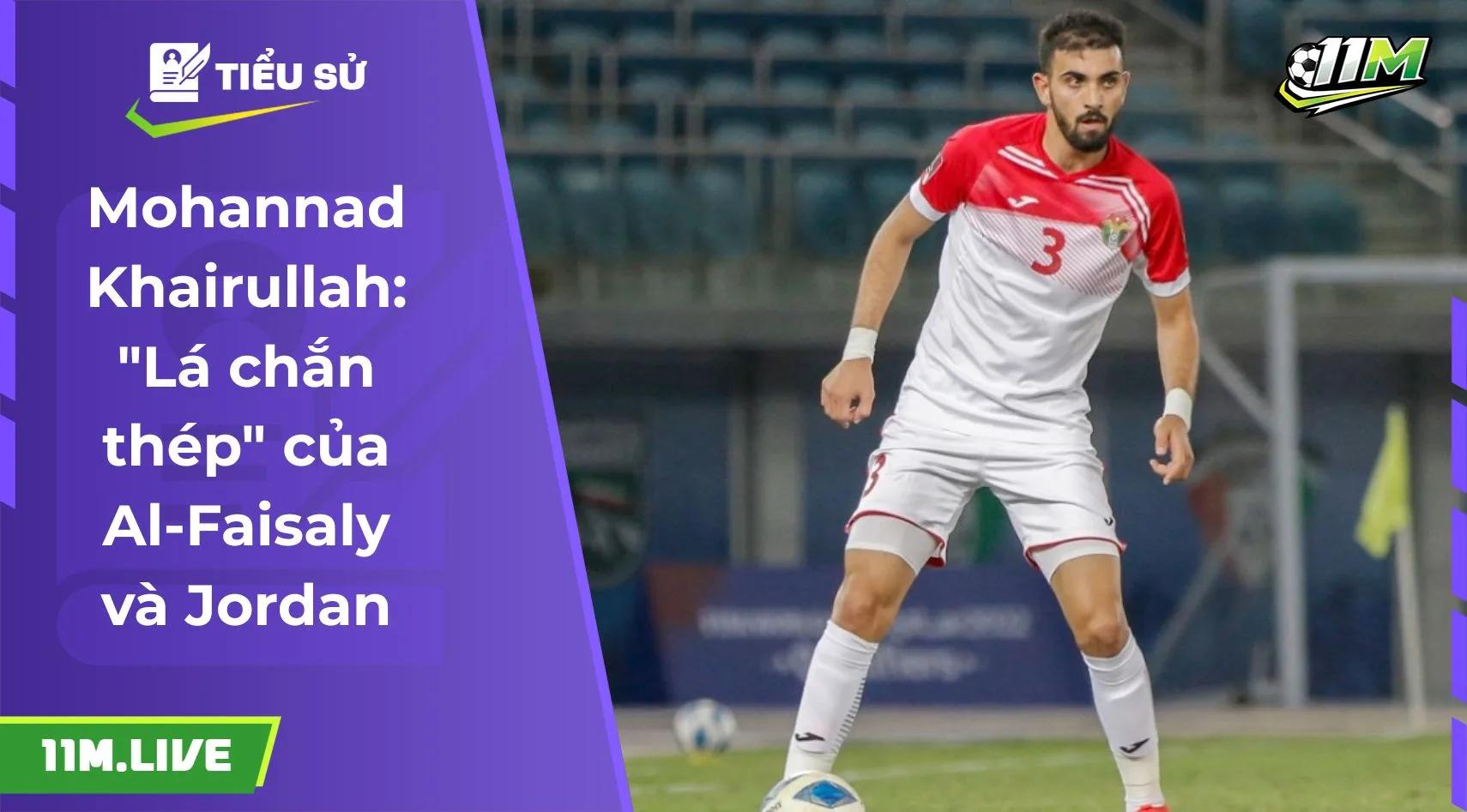 Mohannad Khairullah: "Lá chắn thép" của Al-Faisaly và Jordan