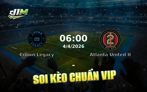 Soi kèo Crown Legacy vs Atlanta United II, 06h00 ngày 04/04: Điểm tựa từ "Pháo đài"